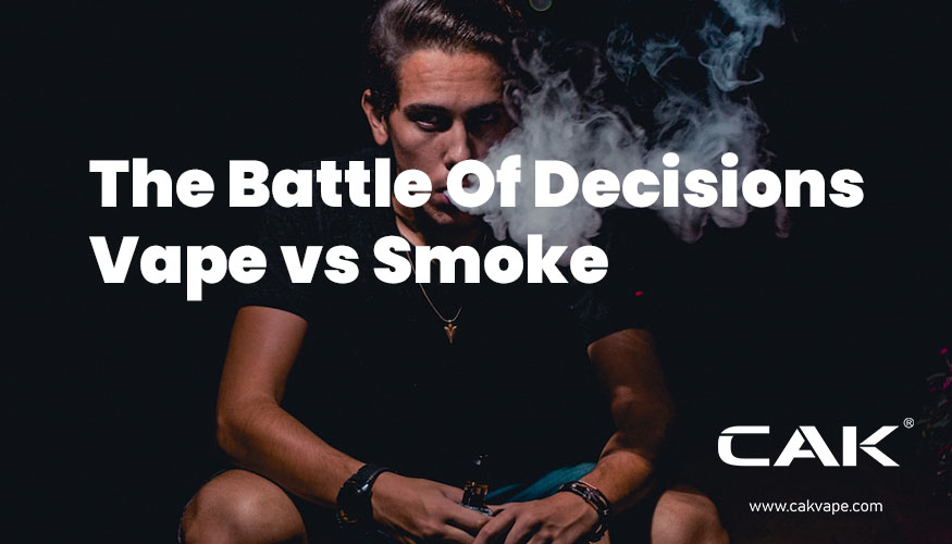 The Battle Of Decisions Vape vs Smoke